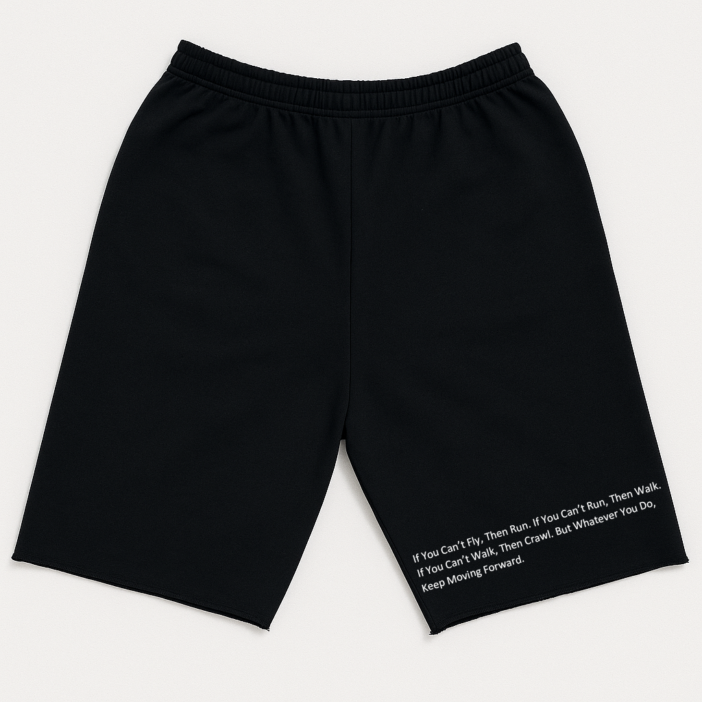 "Keep Moving Forward" French Terry Shorts