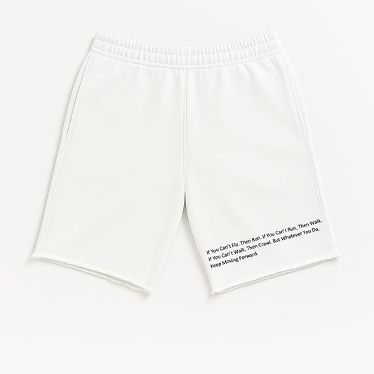 "Keep Moving Forward" French Terry Shorts